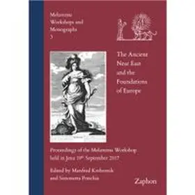 Krebernik / Ponchia |  The Ancient Near East and the Foundations of Europe | Buch |  Sack Fachmedien
