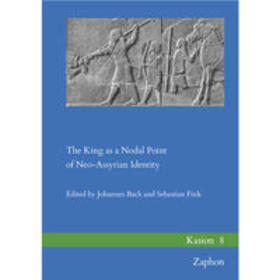 Bach / Fink |  The King as a Nodal Point of Neo-Assyrian Identity | Buch |  Sack Fachmedien