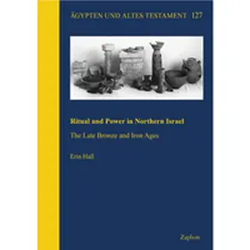 Hall |  Ritual and Power in Northern Israel | Buch |  Sack Fachmedien
