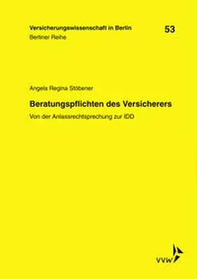Stöbener / Armbrüster / Baumann |  Beratungspflichten des Versicherers | Buch |  Sack Fachmedien
