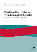 Korn / Wagner |  Praxishandbuch Lebensversicherungsmathematik | Buch |  Sack Fachmedien