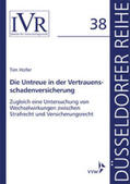 Hofer / Looschelders / Michael |  Die Untreue in der Vertrauensschadenversicherung | Buch |  Sack Fachmedien