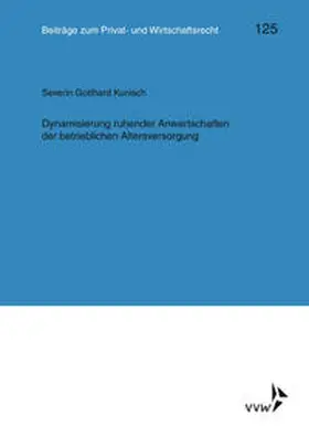 Kunisch / Rolfs / Heiss | Dynamisierung ruhender Anwartschaften der betrieblichen Altersversorgung | Buch | 978-3-96329-180-7 | sack.de