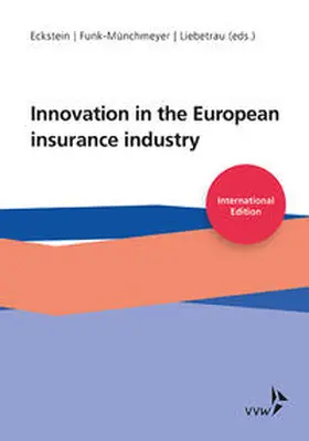 Eckstein / Liebetrau / Funk-Münchmeyer |  Innovation in the European Insurance Industry | Buch |  Sack Fachmedien