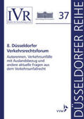 Looschelders / Michael |  8. Düsseldorfer Verkehrsrechtsforum | Buch |  Sack Fachmedien