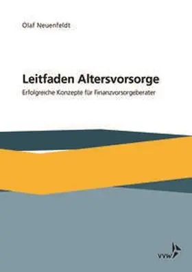 Neuenfeldt |  Leitfaden Altersvorsorge | Buch |  Sack Fachmedien