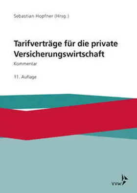Hopfner | Tarifverträge für die private Versicherungswirtschaft | Buch | 978-3-96329-315-3 | www.sack.de