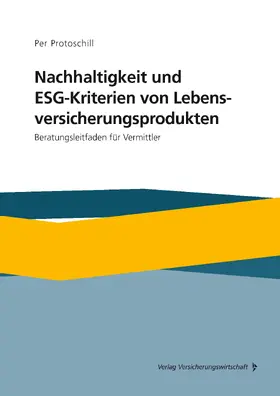 Protoschill |  Nachhaltigkeit und ESG-Kriterien von Lebensversicherungsprodukten | Buch |  Sack Fachmedien