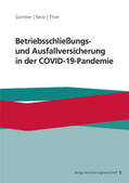 Günther / Seitz / Thiel |  Günther, D: Betriebsschließungs- und Ausfallversicherung in | Buch |  Sack Fachmedien