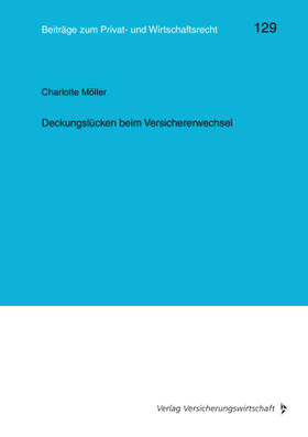 Möller / Heiss / Rolfs | Möller, C: Deckungslücken beim Versichererwechsel | Buch | sack.de