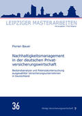 Bauer / Wagner |  Bauer, F: Nachhaltigkeitsmanagement in der deutschen Privatv | Buch |  Sack Fachmedien