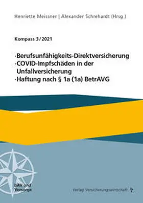 Meissner / Schrehardt / Prost |  Berufsunfähigkeits-Direktversicherung, COVID-Impfschäden in der Unfallversicherung, Haftung nach § 1a (1a) BetrAVG | Buch |  Sack Fachmedien