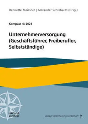 Schrehardt / Meissner / Beeger |  Unternehmerversorgung (Geschäftsführer, Freiberufler, Selbstständige) | Buch |  Sack Fachmedien