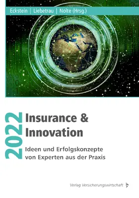 Eckstein / Liebetrau / Nolte |  Insurance & Innovation 2022 | Buch |  Sack Fachmedien