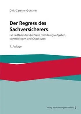 Günther | Der Regress des Sachversicherers | Buch | 978-3-96329-429-7 | www.sack.de