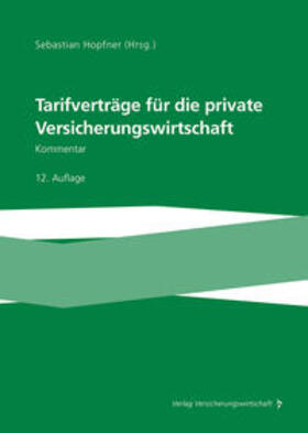 Hopfner | Tarifverträge für die private Versicherungswirtschaft | Buch | 978-3-96329-453-2 | sack.de