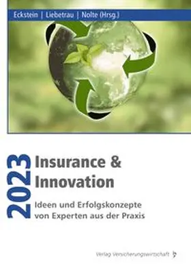 Eckstein / Liebetrau / Nolte |  Insurance & Innovation 2023 | Buch |  Sack Fachmedien