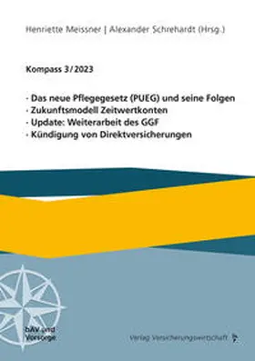 Meissner / Schrehardt |  Das neue Pflegegesetz (PUEG) und seine Folgen, Zukunftsmodell Zeitwertkonten, Update: Weiterarbeit des GGF, Kündigung von Direktversicherungen | Buch |  Sack Fachmedien