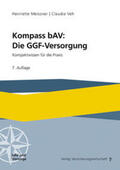 Meissner / Veh |  Kompass bAV: Die GGF-Versorgung | Buch |  Sack Fachmedien