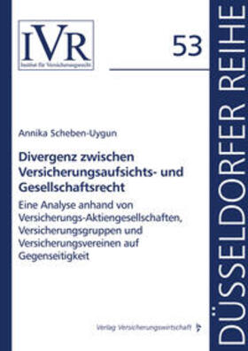 Scheben-Uygun / Looschelders / Michael | Divergenz zwischen Versicherungsaufsichts- und Gesellschaftsrecht | Buch | 978-3-96329-483-9 | sack.de