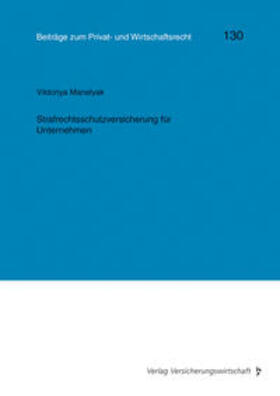 Manelyak / Heiss / Rolfs | Strafrechtsschutzversicherung für Unternehmen | Buch | 978-3-96329-496-9 | sack.de