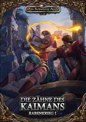Abele / Schmidt | DSA5 - Rabenkrieg 1 - Die Zähne des Kaimans | Buch | 978-3-96331-099-7 | sack.de