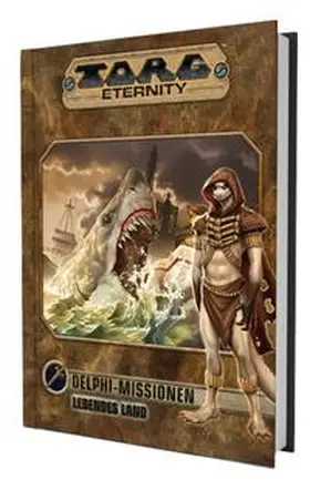 Dawsey / Reischl / Gorden |  Torg Eternity - Delphi Missionen: Das Lebende Land | Buch |  Sack Fachmedien