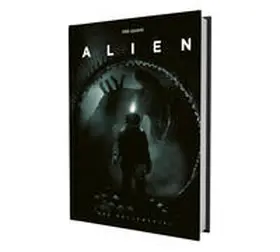 Härenstam / Semark / Tyler-Jones |  ALIEN: Das Rollenspiel - Regelwerk | Buch |  Sack Fachmedien