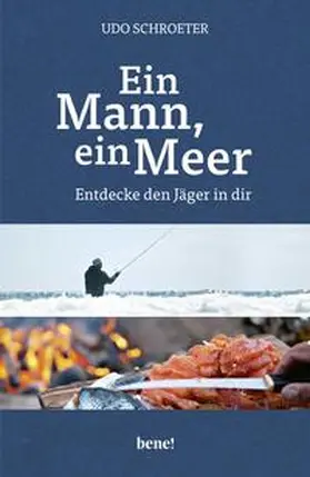 Schroeter |  Ein Mann, ein Meer | Buch |  Sack Fachmedien