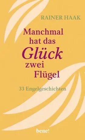 Haak | Manchmal hat das Glück zwei Flügel | E-Book | www.sack.de