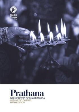 Marga |  Prathana: Daily Prayers of Bhakti Marga - with Vedic Chants, Fifth Edition | Buch |  Sack Fachmedien
