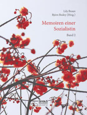 Braun / Bedey | Memoiren einer Sozialistin ¿ Band 2 | Buch | 978-3-96345-063-1 | sack.de