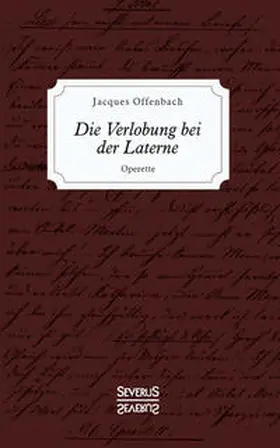 Offenbach |  Die Verlobung bei der Laterne | Buch |  Sack Fachmedien