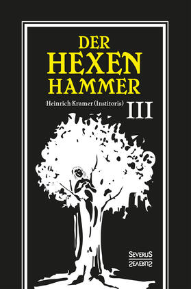 Kramer | Der Hexenhammer: Malleus Maleficarum. | Buch | 978-3-96345-167-6 | sack.de