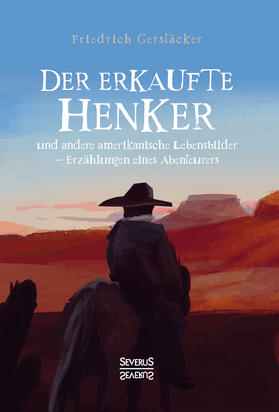 Gerstäcker | Der erkaufte Henker | Buch | 978-3-96345-176-8 | sack.de