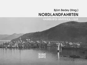 Bedey |  Nordlandfahrten - Kreuzfahrt durch die Geschichte Nordeuropas | Buch |  Sack Fachmedien