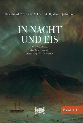 Johansen / Nordahl | In Nacht und Eis | Buch | 978-3-96345-191-1 | sack.de
