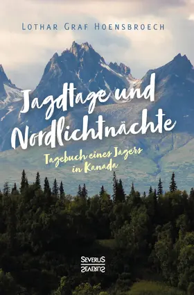 Hoensbroech | Jagdtage und Nordlichtnächte | Buch | 978-3-96345-339-7 | www.sack.de