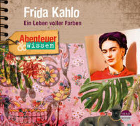 Hempel |  Abenteuer & Wissen: Frida Kahlo | Sonstiges |  Sack Fachmedien