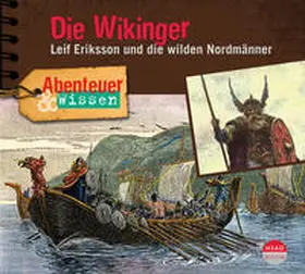 Singer / Dr. Emmerich / Emmerich |  Abenteuer & Wissen: Die Wikinger | Sonstiges |  Sack Fachmedien