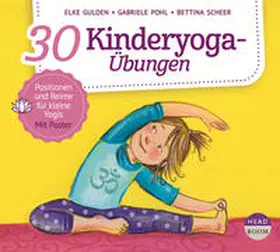 Gulden / Scheer / Pohl | 30 Kinderyoga-Übungen | Sonstiges | 978-3-96346-039-5 | www.sack.de