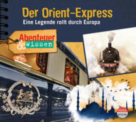 Wakonigg |  Abenteuer & Wissen: Der Orient-Express | Sonstiges |  Sack Fachmedien