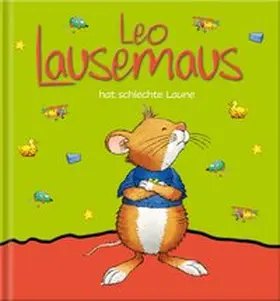 Witt | Leo Lausemaus hat schlechte Laune | Buch | 978-3-96347-090-5 | www.sack.de
