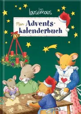 Hengst / Larsen / Löwenberg |  Leo Lausemaus - Mein Adventskalenderbuch | Buch |  Sack Fachmedien