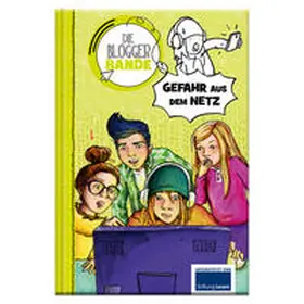  Die Bloggerbande: Gefahr aus dem Netz | Buch |  Sack Fachmedien
