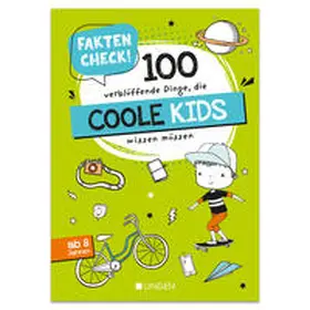 Vornholt |  Faktencheck! 100 verblüffende Dinge, die coole Kids wissen müssen | Buch |  Sack Fachmedien
