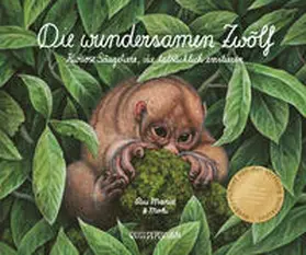 Rae Mariz / Reisedepeschen |  Die wundersamen Zwölf - Kuriose Säugetiere, die tatsächlich existieren | Buch |  Sack Fachmedien