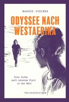 Steiner |  Odyssee nach Westafrika | eBook | Sack Fachmedien