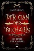 Ulrich |  Der Clan der Bucharis | Buch |  Sack Fachmedien
