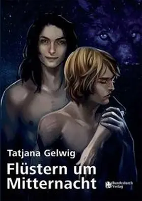 Gelwig / Bundesamt für magische Wesen |  Flüstern um Mitternacht | Buch |  Sack Fachmedien